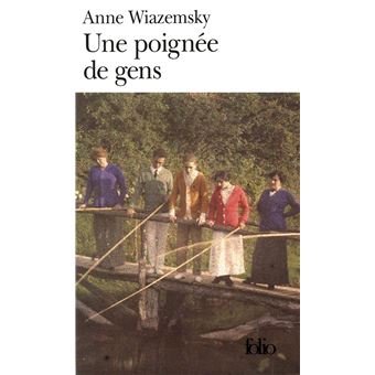Anne Wiazemsky – Une poignée de gens