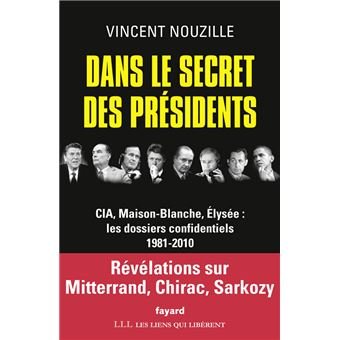 Vincent Nouzille – Dans le secret des présidents