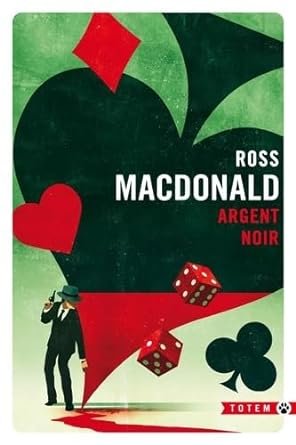 Ross Macdonald - Argent noir